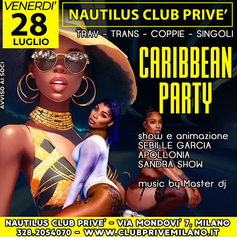 CLUB PRIVE MILANO PARTY CARAIBICO CARIBBEAN