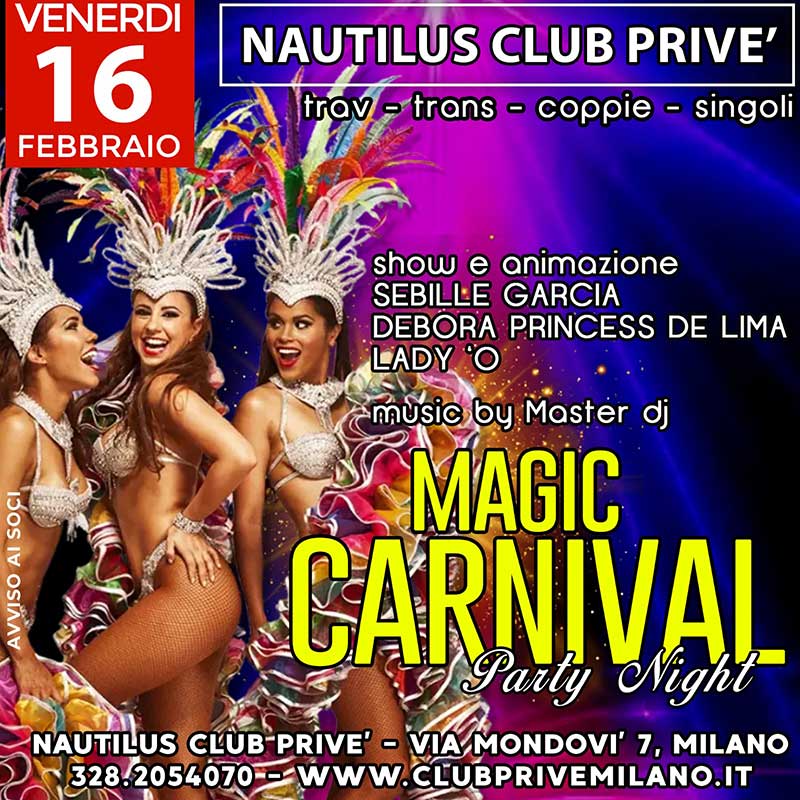 MAGIC CARNIVAL CLUB PRIVE MILANO NAUTILUS