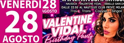 COMPLEANNO VALENTINE VIDAL CLUB PRIVE NAUTILUS MILANO